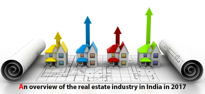 An Overview Of The Real Estate Industry In India In 2017